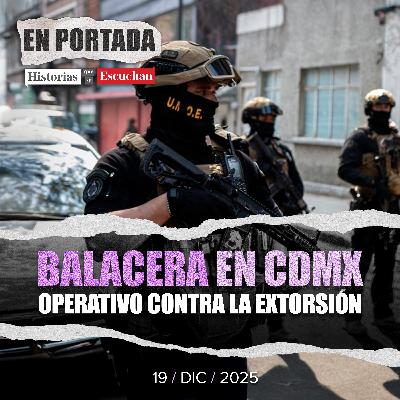 Operativo antiextorisión en CdMx deja seis detenidos en la Cuauhtémoc