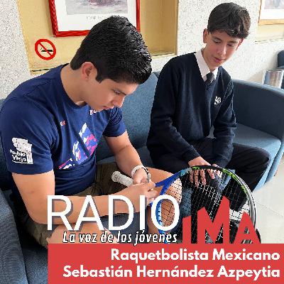 Hablemos del Raquetbol con Sebastián Hernández Azpeytia Hablemos del Raquetbol con Sebastián Hernández Azpeytia