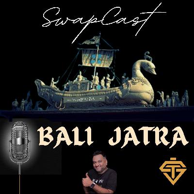 Bali Jatra - SwapCast