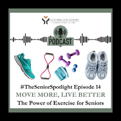 Move More, Live Better: The Power of Exercise for Seniors