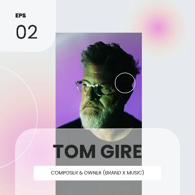 Tom Gire (Brand X Music)