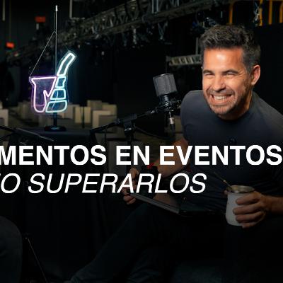 T01-E14 Los Peores Momentos en Eventos y Cómo Superarlos T01-E14 Los Peores Momentos en Eventos y Cómo Superarlos