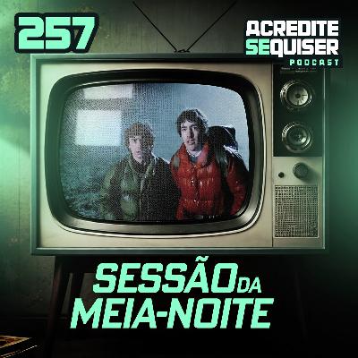 257 - Um Lobisomem Americano em Londres 257 - Um Lobisomem Americano em Londres