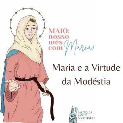 Maria e a Virtude da Modéstia