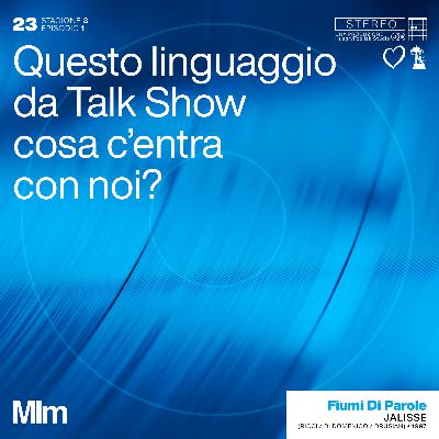 #23: (La Spy Story nascosta dentro) FIUMI DI PAROLE - Jalisse