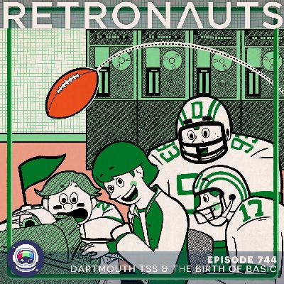 742: Dartmouth TSS and the Birth of BASIC 742: Dartmouth TSS and the Birth of BASIC