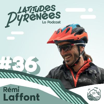 #36 Rémi Laffont, de cycliste professionnel à la création de Chez Octave au Tourmalet