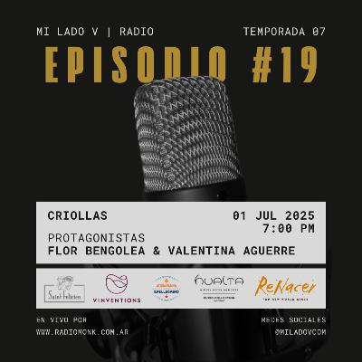 Criollas | Florencia Bengolea & Valentina Aguerre | S07E19