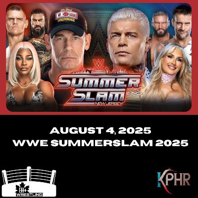 Eh+ Wrestling (08/04/2025) - WWE SummerSlam 2025