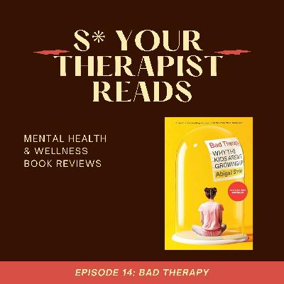 Bad Therapy Bad Therapy