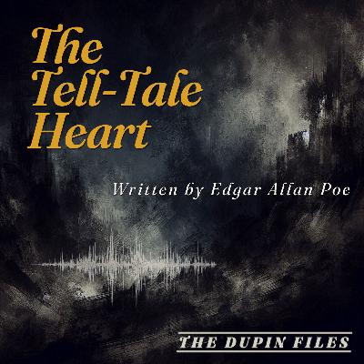 The Tell-Tale Heart | Edgar Allan Poe | The rhythmic pulse of a guilty conscience
