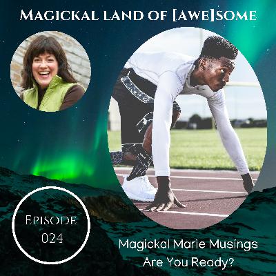 EP 024 - Are You Ready?