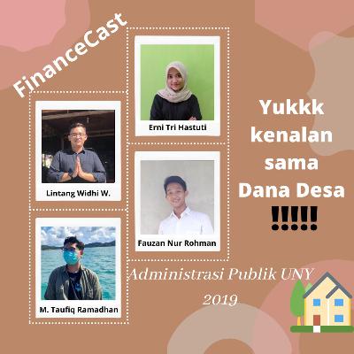 FinanceCast - Yuk Kenalan Sama Dana Desa