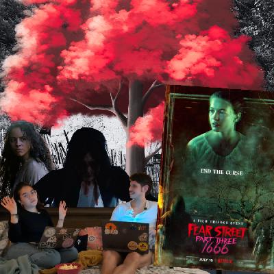 Episode 30 - Fear Street Part Three: 1666 (2021)