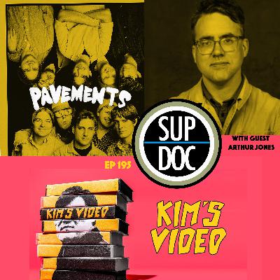 195 - PAVEMENTS / KIM'S VIDEO with Arthur Jones