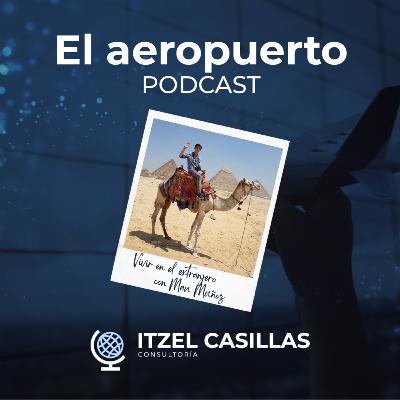 Capítulo 4: Vivir en el extranjero ft Mauricio Muñoz 🌍 Capítulo 4: Vivir en el extranjero ft Mauricio Muñoz 🌍