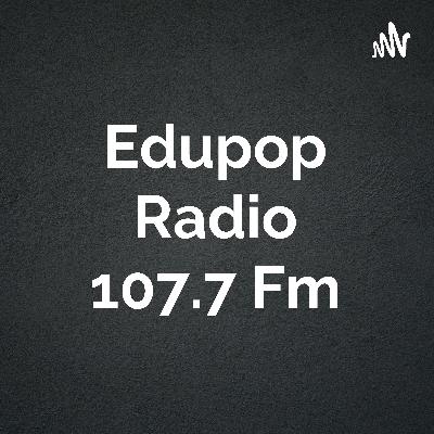Edupop Radio 107.7 FM