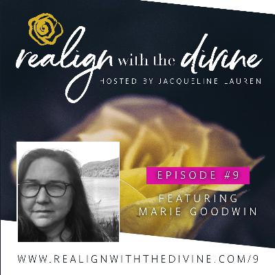 #9 - Consciously Creating a Community with Marie Goodwin #9 - Consciously Creating a Community with Marie Goodwin