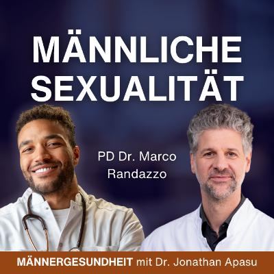 #85 - Erektionsstörungen, Libido & Testosteron | PD Dr. Marco Randazzo bei Männergesundheit #85 - Erektionsstörungen, Libido & Testosteron | PD Dr. Marco Randazzo bei Männergesundheit