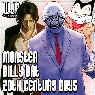 Monster, 20th Century Boys & Billy Bat | Ponto de Partida