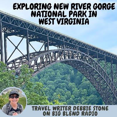 Exploring New River Gorge National Park