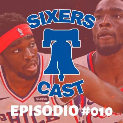 SixersCast Ep. 010 – Lesões, Shake Milton, Perguntas e Respostas
