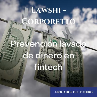 Ep. 20 Prevención de lavado de dinero en las fintech Ft. Pedro Romero Ep. 20 Prevención de lavado de dinero en las fintech Ft. Pedro Romero