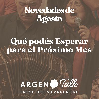 Music That Moves Us: What’s Coming in Argentalk