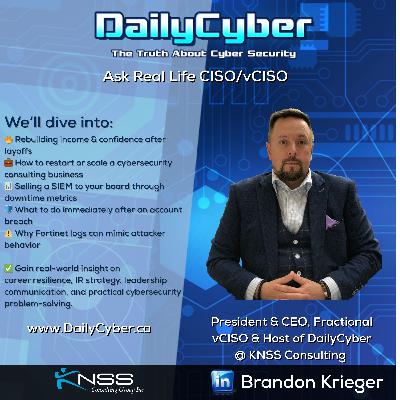 Ask Me Anything: vCISO Strategy, IR, and Cyber Leadership | DailyCyber 281 ~ Watch Now ~ Ask Me Anything: vCISO Strategy, IR, and Cyber Leadership | DailyCyber 281 ~ Watch Now ~