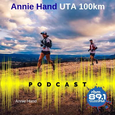 Annie Hand discusses her run in the UTA 100km on RBM