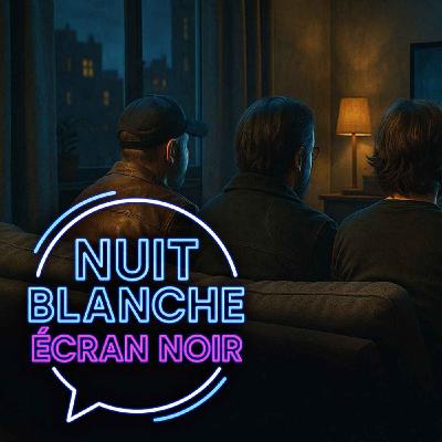 Nuit blanche Ecran noir ｜Episode 4