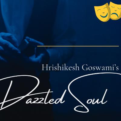 A Dazzled Soul
