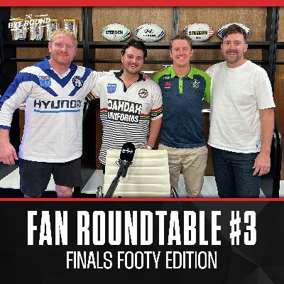 The Fan Roundtable #3 Finals Edition | Bulldogs, Raiders, Broncos & Panthers!