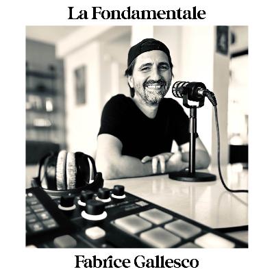 La Fondamentale - Fabrice Gallesco