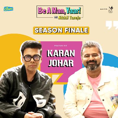 Karan Johar on Be A Man, Yaar! Karan Johar on Be A Man, Yaar!