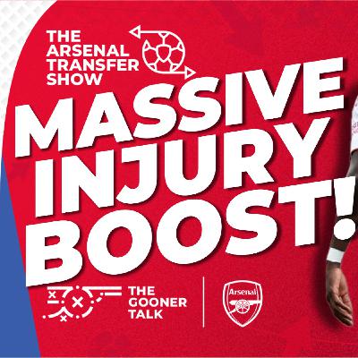 The Arsenal Transfer Show EP643 - Saka and Odegaard Injury Boosts, Kiwior Exit, Hincapie Interest & More