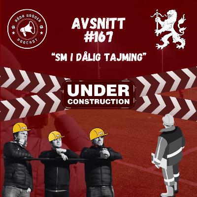 167: " SM i dålig tajming"