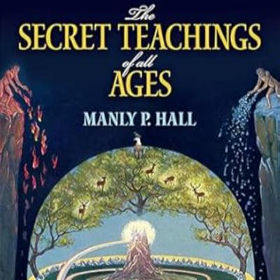 #124 The Secret Teachings of All Ages by Manly P. Haul #124 The Secret Teachings of All Ages by Manly P. Haul