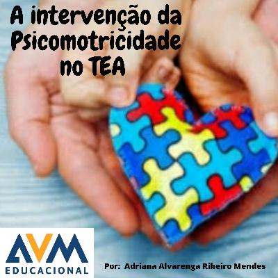 Intervenção da Psicomotricidade no TEA