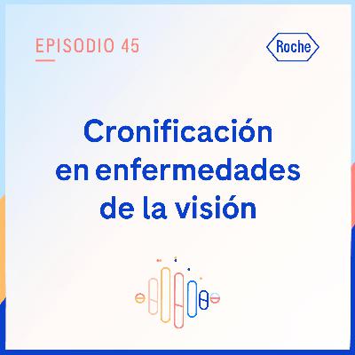 Cronificación en enfermedades de la visión