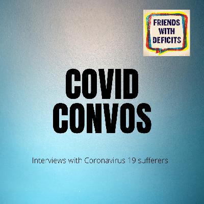 COVID CONVOS – The Coronavirus 19 Interviews COVID CONVOS – The Coronavirus 19 Interviews