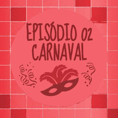 Fora da mesa #002 - Carnaval Fora da mesa #002 - Carnaval