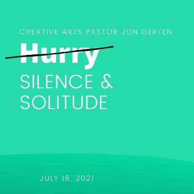 Healthy - Week 2: Solitude and Silence