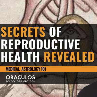 How to Spot Reproductive Health Challenges in the Birth Chart | w/ Mychal A Bryan How to Spot Reproductive Health Challenges in the Birth Chart | w/ Mychal A Bryan