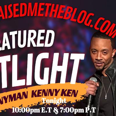 HIPHOPRAISEDMETHEBLOG.COM⁠ PRESENTS INTERVIEWS WITH C.E.O DREAM FT ACTOR/ COMEDIAN FUNNYMAN KENNY KEN