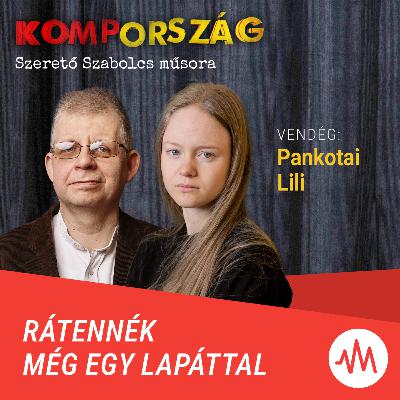 Pankotai Lili: Ha nem áll elő valamivel a Fidesz, veszíteni fog – Kompország