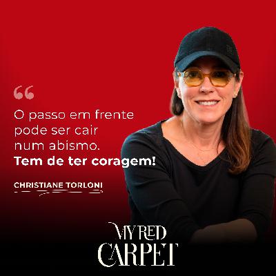 Christiane Torloni: O passo em frente pode ser cair num abismo. Tem de ter coragem!