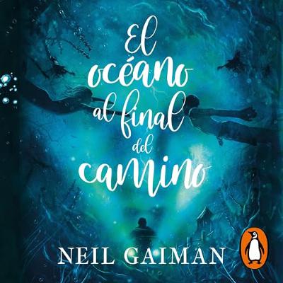 El océano al final del camino [The Ocean at the End of the Lane] (Audiolibro) | Prueba Gratis