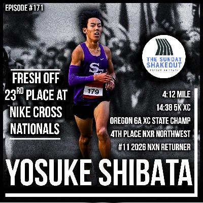 Ep. 171 - The Biggest Junior Breakout XC Season of 2025 | Catching Up With Newly Crowned Oregon XC State Champ & NXN 23rd Place Yosuke Shibata