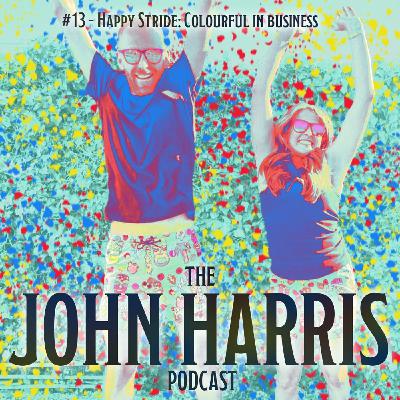 #13 - Happy Stride: Colourful In Business